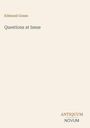 Oben links: "Edmund Gosse". Mitte: "Questions at Issue". Unten rechts: "ANTIQUM NOVUM". Helle, minimalistische Gestaltung.