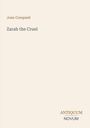 Oben steht "Joan Conquest", darunter "Zarah the Cruel". Unten rechts "ANTIQUM NOVUM". Beigefarbener Hintergrund.