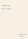 "Rufus M. Jones, The Inner Life. Logo unten rechts: ANTIQUUM NOVUM. Heller Hintergrund."