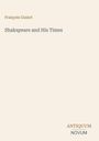 François Guizot "Shakspeare and His Times" zusammen mit dem Logo "ANTIQUM NOVUM". Beigefarbener Hintergrund.