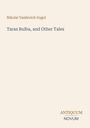 Text: "Nikolai Vasilevich Gogol", "Taras Bulba, and Other Tales", "ANTIQUM NOVUM". Schlichtes, minimalistisches Design.