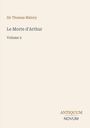 Sir Thomas Malory: Le Morte d'Arthur, Volume 2. Beige Hintergrund, unten rechts "ANTIQUM NOVUM".