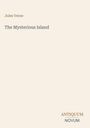 Buchtitel: "The Mysterious Island". Autor: Jules Verne. Unten rechts: "ANTIQUM NOVUM". Schlichtes, cremefarbenes Cover.