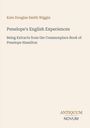 "Penelope's English Experiences" von Kate Douglas Smith Wiggin. Beige Hintergrund, minimalistische Gestaltung.