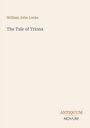 "William John Locke. The Tale of Triona. ANTIQUUM NOVUM." Schlichtes, zurückhaltendes Design in Cremefarben.