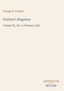 "George R. Graham, Graham's Magazine, Volume XL, No. 2, February 1852. Antiquum Novum." Beige Hintergrund.