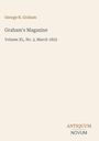 "George R. Graham, Graham's Magazine, Volume XL, No. 3, March 1852. Unten rechts steht 'ANTIQUM NOVUM'."