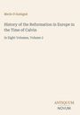 Merle D'Aubigné, "History of the Reformation in Europe in the Time of Calvin," Volume 2. Unten steht "ANTIQUM NOVUM".