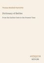"Thomas Benfield Harbottle, Dictionary of Battles, From the Earliest Date to the Present Time." Beige Hintergrund.