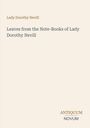 Titel: Leaves from the Note-Books of Lady Dorothy Nevill. Beige Hintergrund, einfache Schrift. Unten: ANTIQUUM NOVUM.
