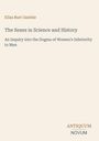 Titel: "The Sexes in Science and History". Autor: Eliza Burt Gamble. Beige Hintergrund, darunter "ANTIQUM NOVUM".