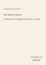 Titel: "The Raid of Dover". Untertitel: "A Romance of the Reign of Woman, a.D. 1940". Autor: Douglas Morey Ford. Rechts unten: "ANTIQUM NOVUM". Minimalistisches Design auf hellem Hintergrund.