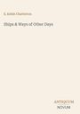 E. Keble Chatterton, "Ships & Ways of Other Days", Antiquum Novum. Schlichte Gestaltung mit minimalistischem Text.