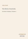 Text: "John Gould. The Birds of Australia. In Seven Volumes, Volume 2. ANTIQUUM NOVUM." Beige Hintergrund, elegante Schrift.
