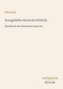 Otto Lyon, Kurzgefaßte deutsche Stilistik, Handbuch der deutschen Sprache. Unten Logo: ANTIQUUM NOVUM. Hintergrund beige.