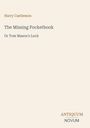Text: "Harry Castlemon", "The Missing Pocketbook", "Or Tom Mason's Luck", "ANTIQUM NOVUM". Schlichtes, beiges Design.