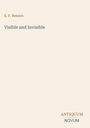 Text: "E. F. Benson," "Visible and Invisible," "ANTIQUM NOVUM." Schlichte Gestaltung mit dezentem, hellem Hintergrund.