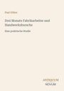 Text: Paul Göhre, Drei Monate Fabrikarbeiter und Handwerksbursche, Eine praktische Studie. Unten steht ANTIQUUM NOVUM.