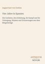 Buchtitel: "Vier Jahre in Spanien" von August Karl von Goeben. Thema: Carlisten und Bürgerkriege. Unten steht "ANTIQUM NOVUM".