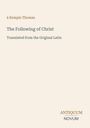 Titel: The Following of Christ. Autor: à Kempis Thomas. Beige Hintergründe, modern-schlichte Typografie.