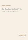Arthur Ponsonby, "The Camel and the Needle's Eye: Spiritual Perfection, a Dialogue". Unten rechts: Antiquum Novum.