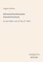 "August Lübbens Mittelniederdeutsches Handwörterbuch", Teil 1, "A" bis "G". Unten rechts: ANTIQUUM NOVUM. Beige Hintergrund.