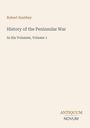 "Robert Southey. History of the Peninsular War. In Six Volumes, Volume 1. Antiquum Novum." Beige Hintergrund.