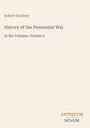 Text: Robert Southey, History of the Peninsular War, In Six Volumes, Volume 2, ANTIQUUM NOVUM. Schlichtes Design auf hellem Hintergrund.