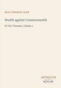 Henry Demarest Lloyd, "Wealth against Commonwealth," In Two Volumes, Volume 1. Unten rechts: ANTIQUUM NOVUM.