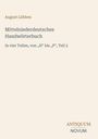 Text:  
August Lübben  
Mittelniederdeutsches Handwörterbuch  
In vier Teilen, von „H“ bis „P“, Teil 2  
ANTIKUM NOVUM  
Das Buchcover ist schlicht mit einem beigen Hintergrund.