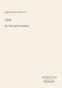Ingersoll Lockwood: 1900 Or, The Last President. Antiquum Novum. Minimalistisches Cover mit hellem Hintergrund.