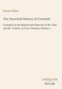 Text: "Davies Gilbert. The Parochial History of Cornwall...Volume 1. ANTIQUUM NOVUM." Schlichtes, minimalistisches Buchcover.