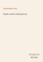Text: "Sklodowska Curie, Radio-Active Substances, ANTIQUUM NOVUM." Schlichtes Design auf hellem Hintergrund.