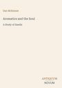 Dan McKenzie, Aromatics and the Soul, A Study of Smells. Logo "ANTIQUM NOVUM" unten rechts, minimalistisch.