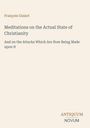 Titel: "Meditations on the Actual State of Christianity..." von François Guizot. Unten rechts steht "ANTIQUM NOVUM". Beigener Hintergrund.