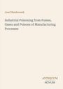 "Josef Rambousek. Industrial Poisoning from Fumes, Gases and Poisons of Manufacturing Processes. Antiquum Novum Logo."