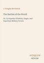 Text: J. Douglas Borthwick, The Battles of the World, Or, Cyclopedia of Battles, Sieges, and Important Military Events. Unten: Logo "Antiquum Novum".