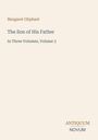 Titel: "The Son of His Father, In Three Volumes, Volume 3". Autor: Margaret Oliphant. Logo: "ANTIQUM NOVUM". Hintergrund: beige.