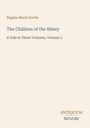 Regina Maria Roche, The Children of the Abbey: A Tale in Three Volumes, Volume 2. Unten rechts das Logo "Antiquum Novum".