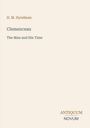 H. M. Hyndman, Clemenceau: The Man and His Time. Unten rechts steht "ANTIQUM NOVUM". Beige Hintergrund.
