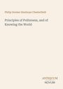 Ein beiger Hintergrund mit dem Titel "Principles of Politeness, and of Knowing the World", Autor Philip Dormer Stanhope Chesterfield. Unten rechts steht "ANTIQUM NOVUM".