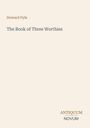 Text: "Howard Pyle", "The Book of Three Worthies", "ANTIQUM", "NOVUM". Schlichtes, beiges Coverdesign.