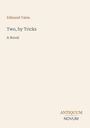 Edmund Yates, Two, by Tricks: A Novel. Unten rechts das Logo "Antiquum Novum". Hellbeige Hintergrund.