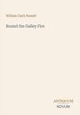 Oben steht "William Clark Russell". Darunter "Round the Galley Fire". Unten rechts "ANTIQUM NOVUM". Heller Hintergrund.
