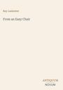 Der Text oben lautet: "Ray Lankester From an Easy Chair". Unten steht "ANTIQUM NOVUM". 