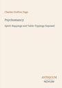 Text: Charles Grafton Page, Psychomancy, Spirit-Rappings and Table-Tippings Exposed, ANTIQUUM NOVUM. 
Minimalist Cover.