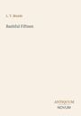 Text: "L. T. Meade," "Bashful Fifteen," "ANTIQUM NOVUM." Einfache Gestaltung auf beigem Hintergrund.