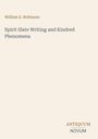 William E. Robinson, "Spirit Slate Writing and Kindred Phenomena." Unten rechts: ANTIQUUM NOVUM in elegantem Schriftstil.