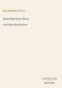 "How Salvator Won" von Ella Wheeler Wilcox. Unten steht "ANTIQUM NOVUM". Hintergrund beige.