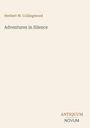 Text: Herbert W. Collingwood, Adventures in Silence, ANTIQUUM, NOVUM. Ein minimalistisches Buchcover.